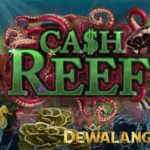 Langkah Sederhana Meraih Kemenangan Cash Reef