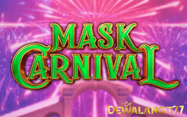 Panduan agar memperoleh kemenangan di Game Mask Carnival
