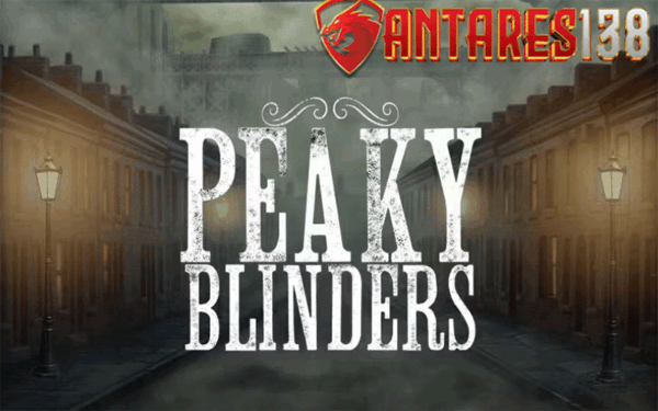 Tips bermain dengan baik agar berhasil di Game Peaky Blinders