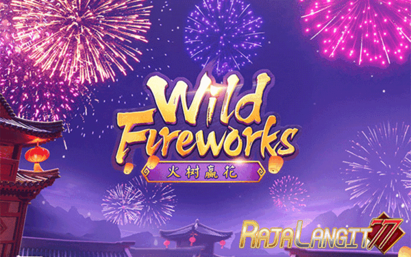 Langkah Mencapai Kemenangan Bermain Game Wild Fireworks