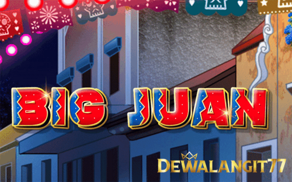 Strategi Tepat Agar Menang Main Permainan Big Juan
