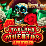Tips Menang Besar Main Game Taberna De Los Muertos Ultra
