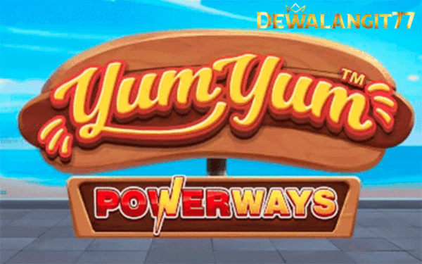 Tips Hingga Berhasil di Permainan Yum Yum PowerWays®